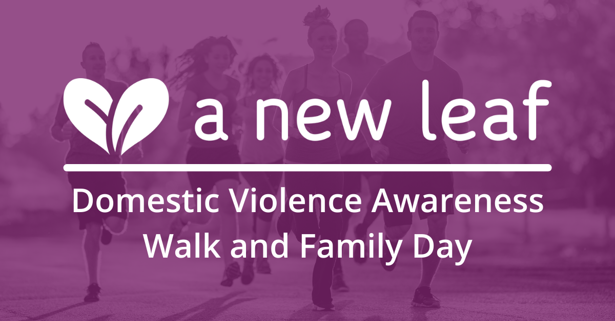 Domestic Violence Awareness Walk 2022 | A New Leaf